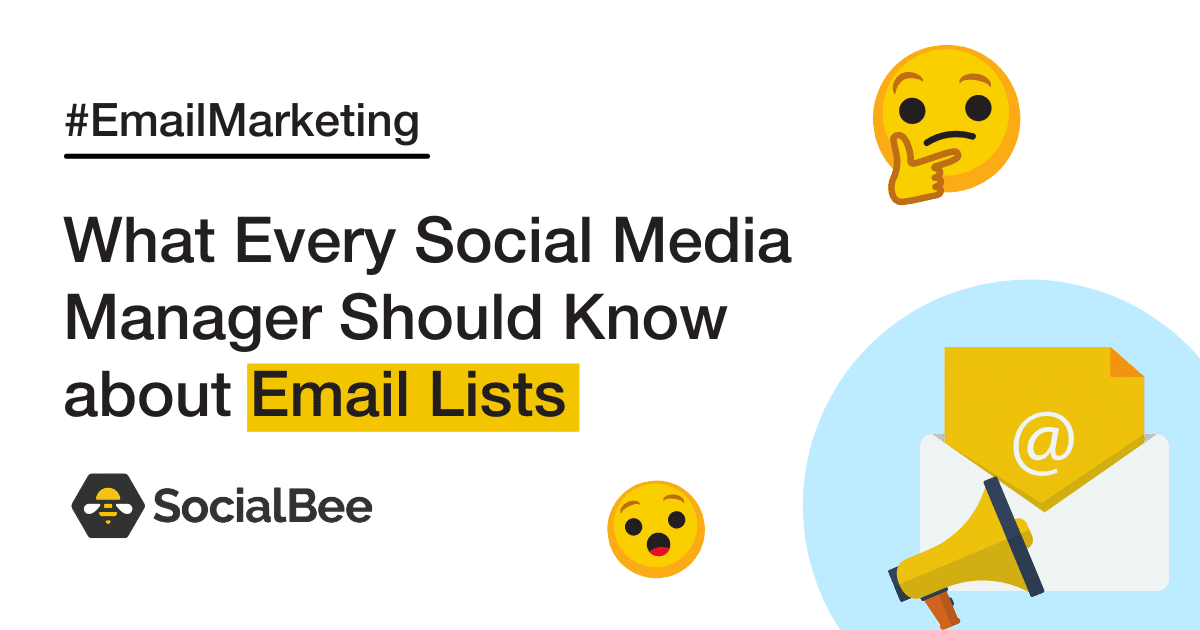 What Every Social Media Manager Should Know about Email Lists - SocialBee
