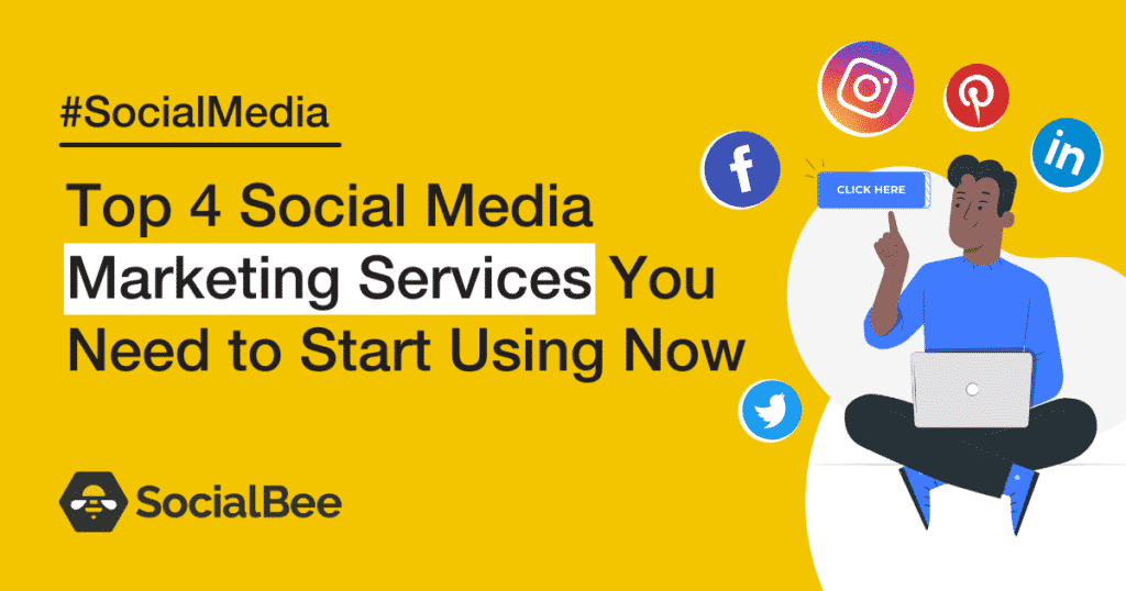 Top 4 social media marketing services