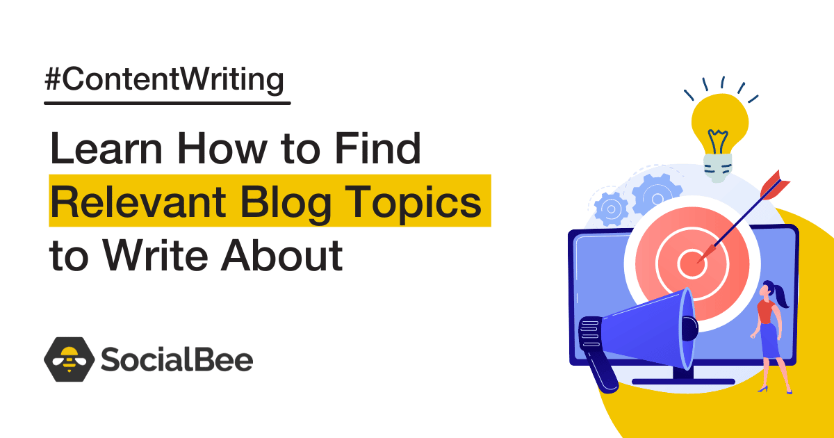 learn how to find relevant blog topics to write about