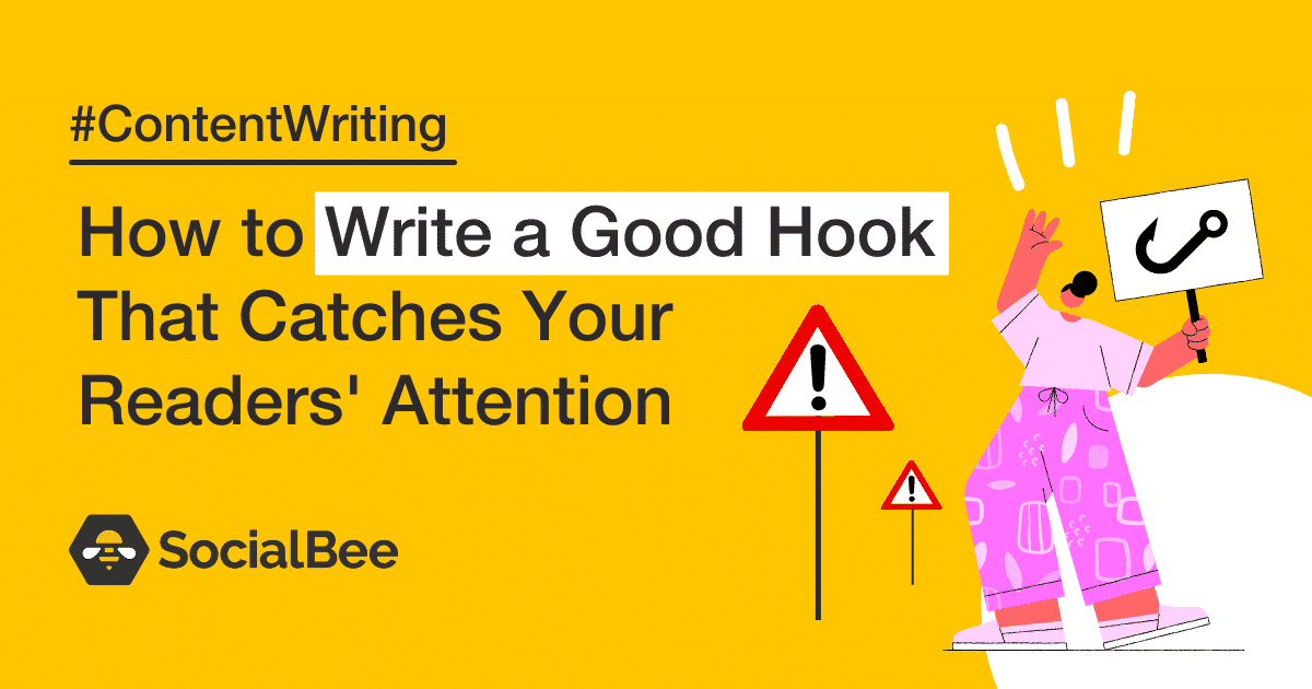 How to Write a Good Hook That Catches Your Readers' Attention