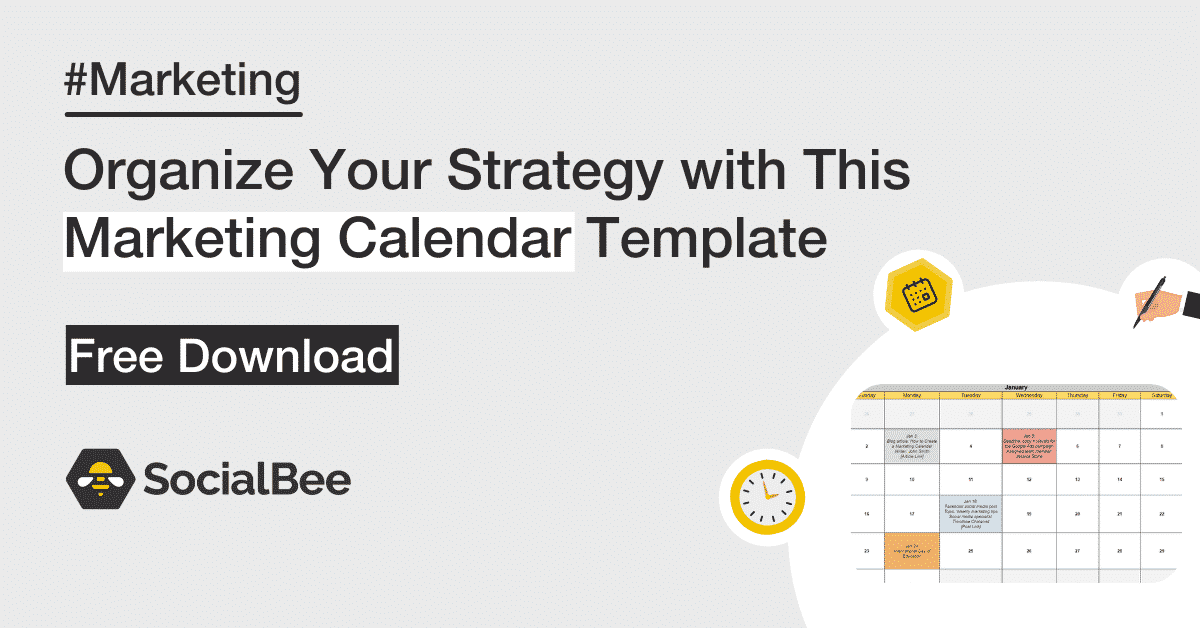 Organize Your Strategy with This Marketing Calendar Template - SocialBee
