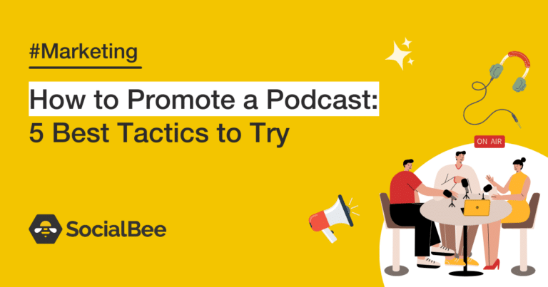 How to Promote a Podcast 5 Best Tactics to Try