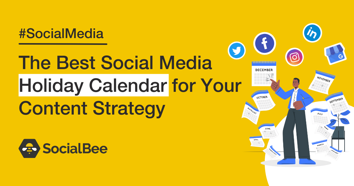 The 2024 Social Media Holiday Calendar for Your Content Strategy - SocialBee