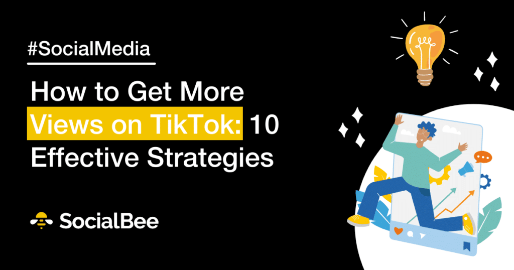 how to get more views on TikTok