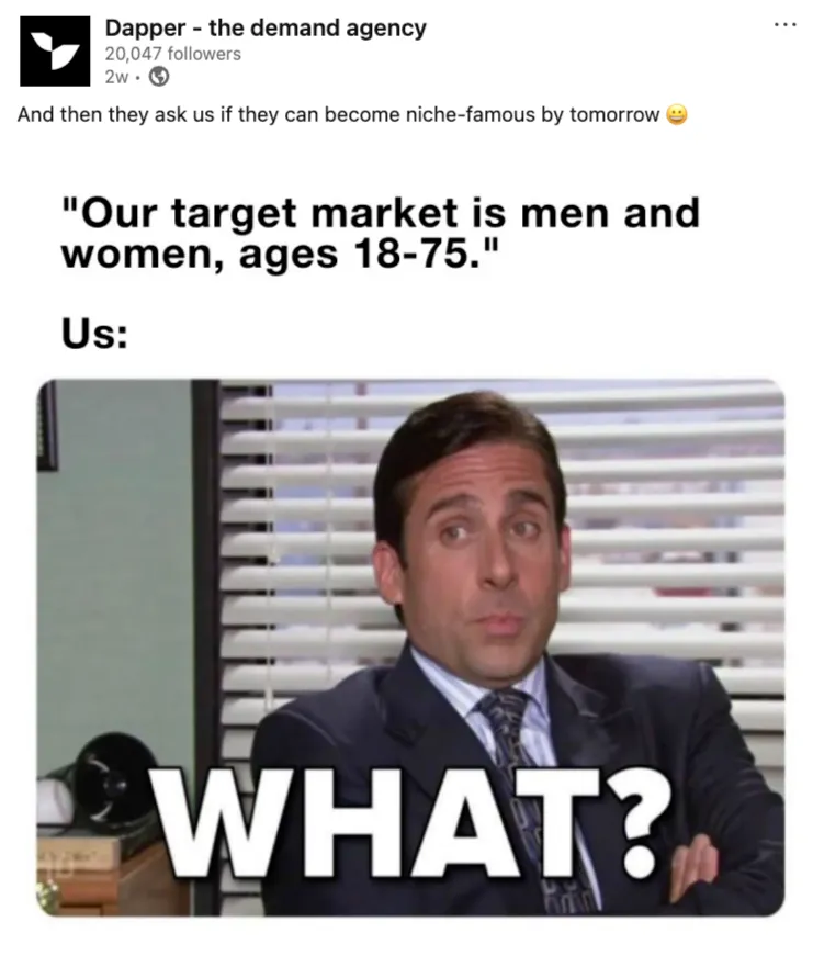 LinkedIn meme from Dapper using a scene from The Office to joke about businesses targeting overly broad audiences.