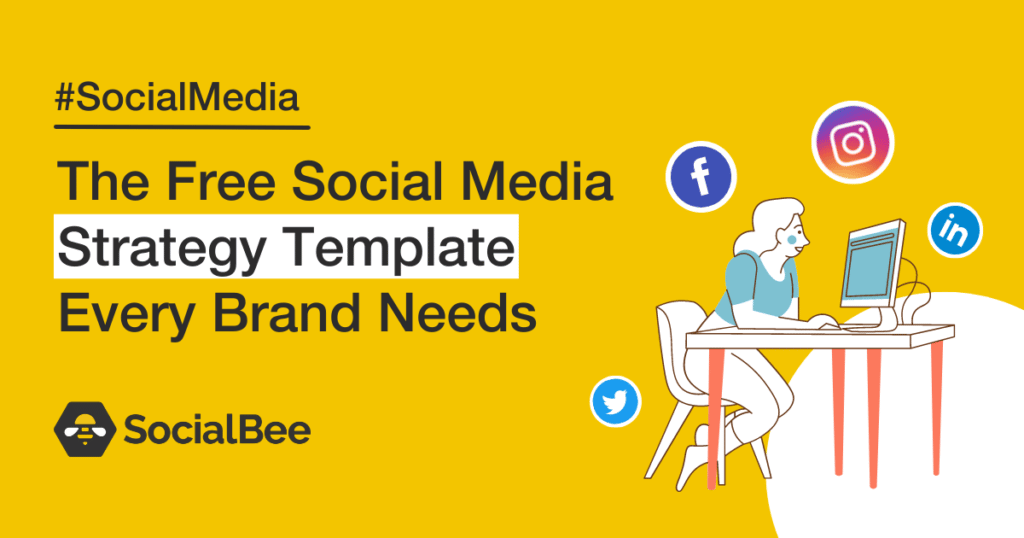 How to Create a Social Media Marketing Strategy [Template]