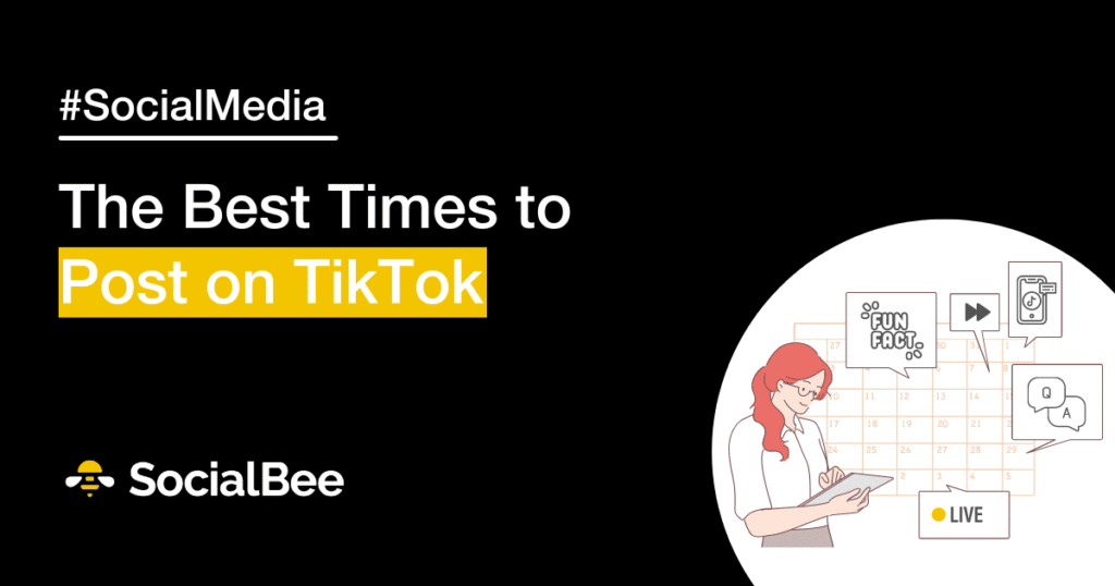 The Best Times to Post on TikTok
