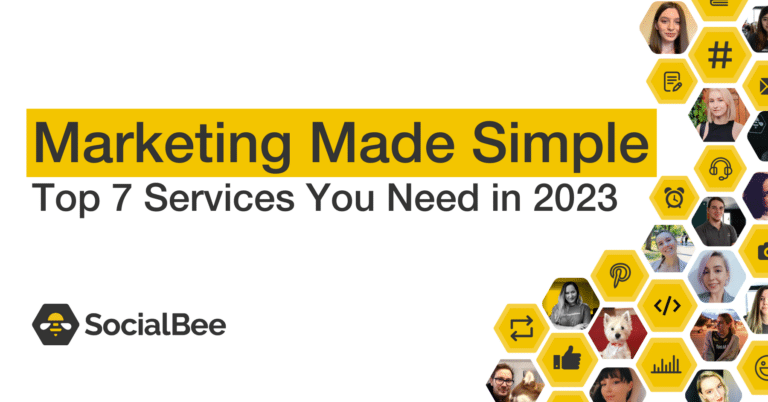Marketing Made Simple: Top 7 Services You Need in 2023