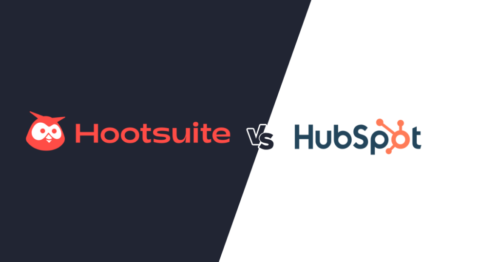 Hootsuite vs HubSpot: What’s Best for Social Media Management?