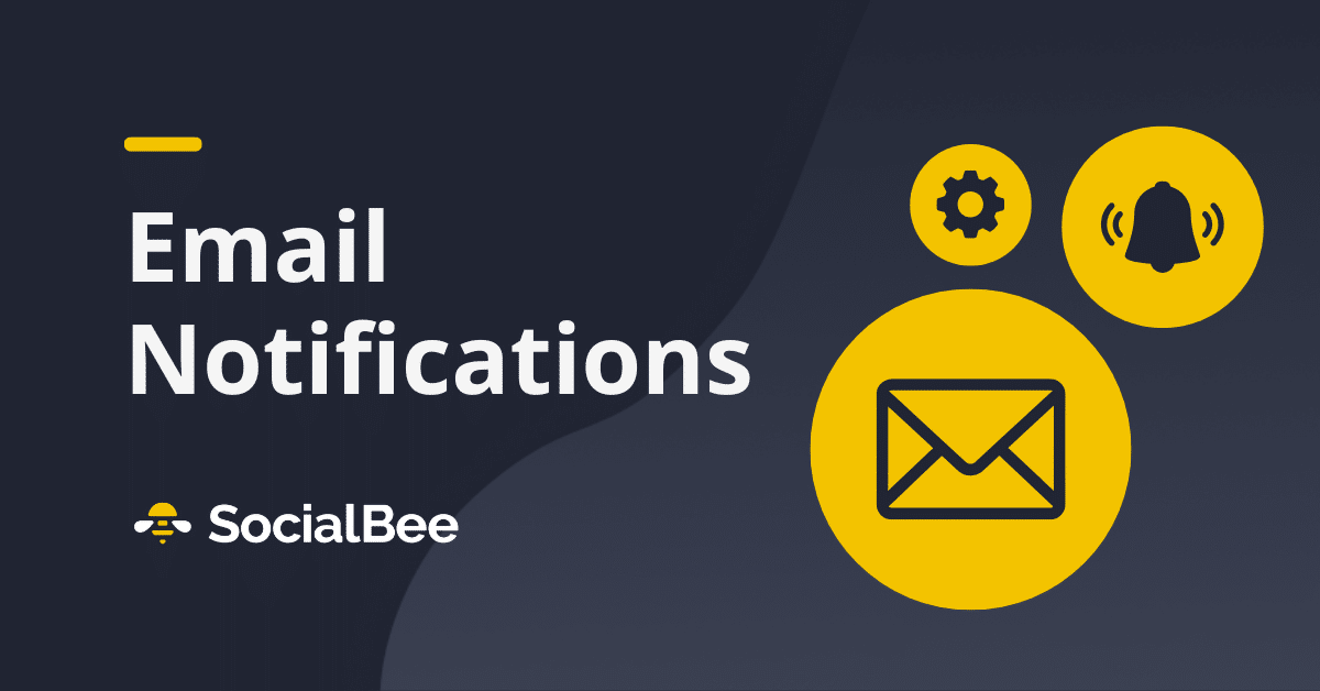 Email Notifications in SocialBee