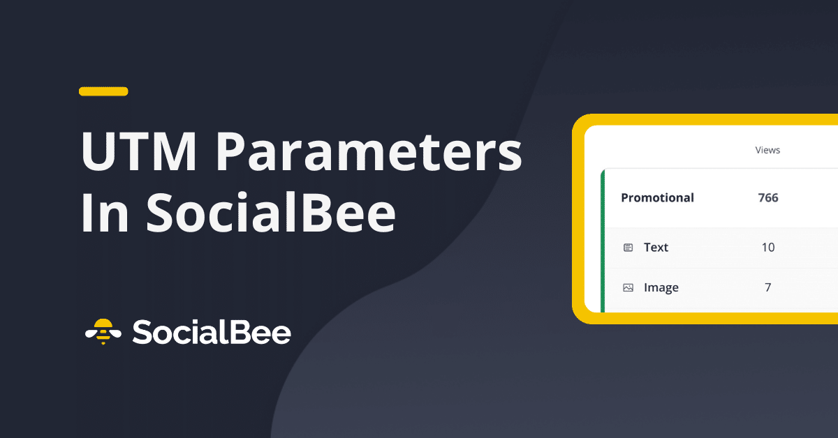 How to Use UTM Parameters in SocialBee