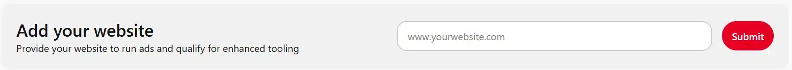 Pinterest website verification screen prompting users to add their website URL. The page includes a text field labeled with a sample website address and a “Submit” button. A note explains that adding a website is required to run ads and unlock enhanced business tools and features on Pinterest.