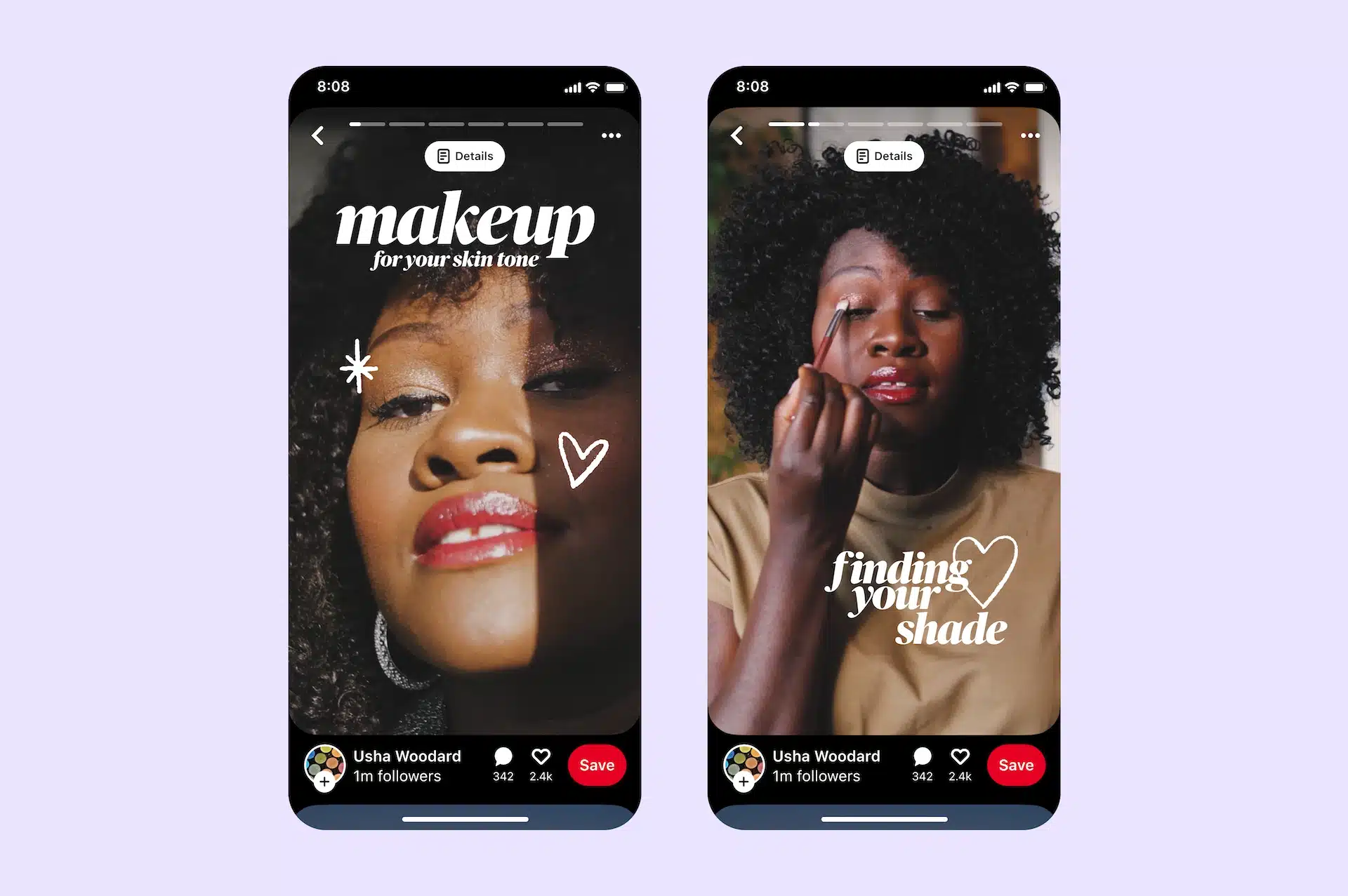 Pinterest Idea Pin displayed on two smartphone screens against a light purple background. The first screen shows a close-up portrait of a woman wearing makeup with the text “makeup for your skin tone” and decorative doodles. The second screen shows the same woman applying eyeshadow with the text “finding your shade.” Both screens include Pinterest Idea Pin navigation bars, creator information, engagement metrics, and a red Save button, demonstrating a multi-page visual storytelling format on Pinterest.