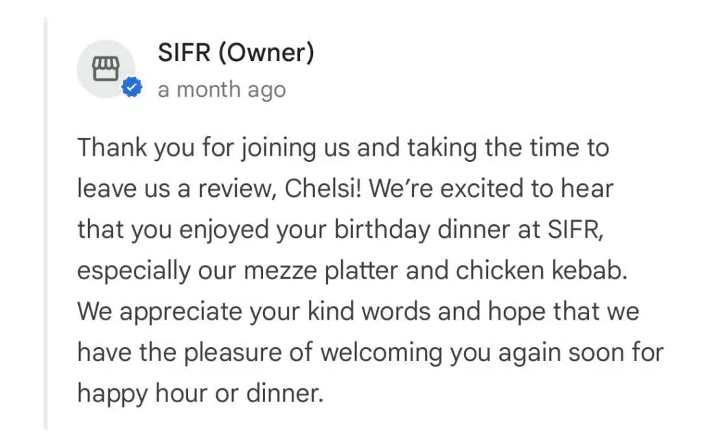 Reply from SIFR owner thanking a customer named Chelsi for her review and sharing appreciation for her birthday visit, particularly enjoying the mezze platter and chicken kebab
