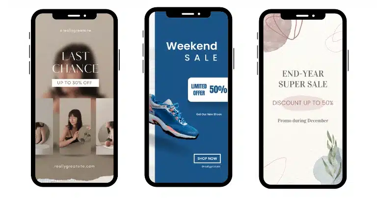 Three mobile mockups of Instagram Story ads. First: woman with “Last Chance” promo. Second: shoe with “Weekend Sale” and 50% off. Third: floral design with “End-Year Super Sale” and December promo message.