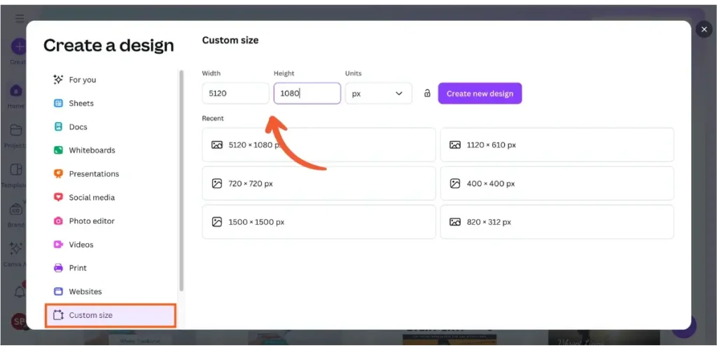 Canva’s “Create a design” window showing custom size settings. The width is set to 5120 pixels and height to 1080 pixels, with an orange arrow pointing to the height box and a purple “Create new design” button on the right. The “Custom size” option is highlighted on the left menu.