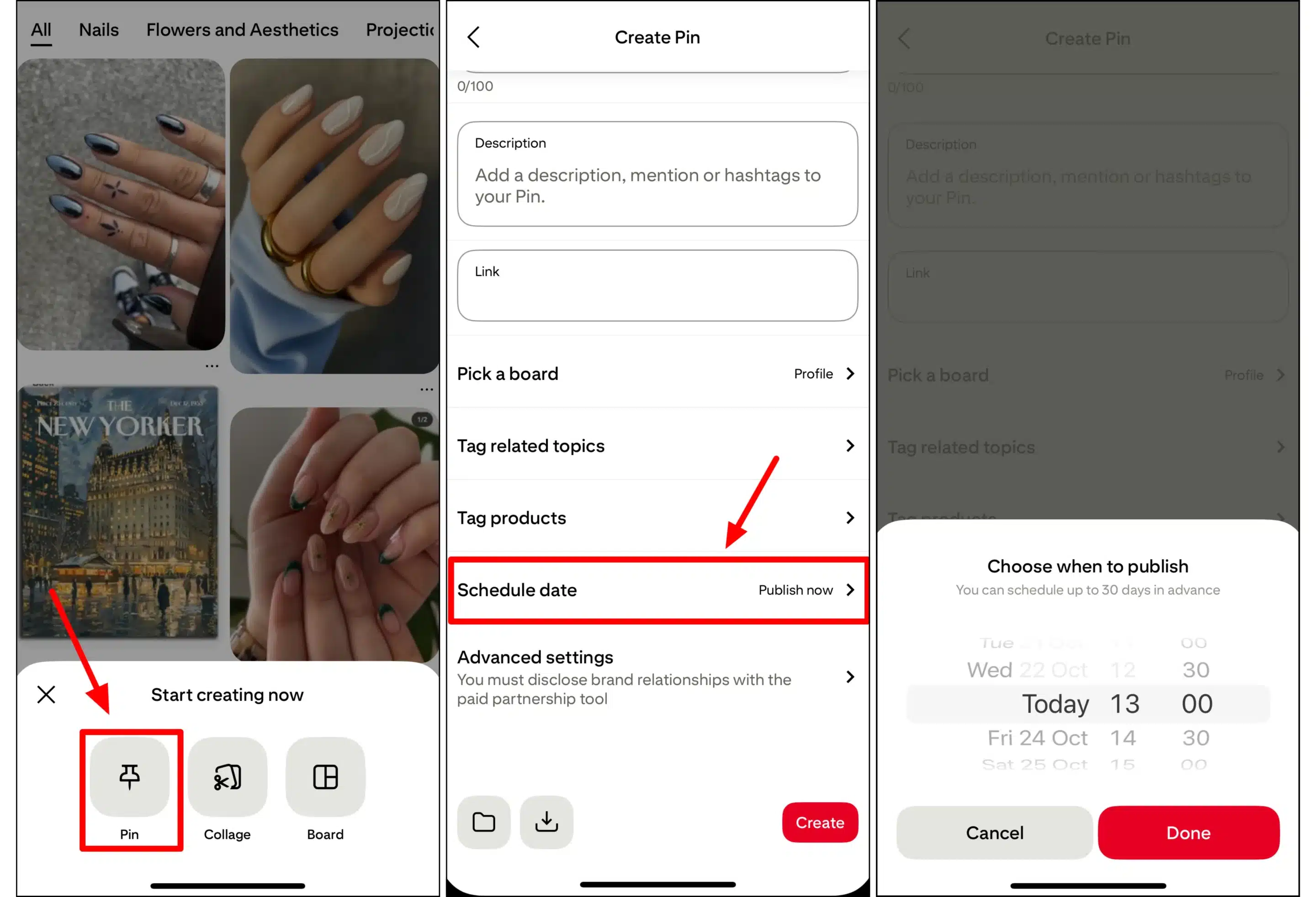 Three-step Pinterest mobile scheduling process showing: 1) selecting the "Pin" option, 2) tapping "Schedule date" while creating a pin, and 3) choosing the publish date and time from a scrollable calendar menu.