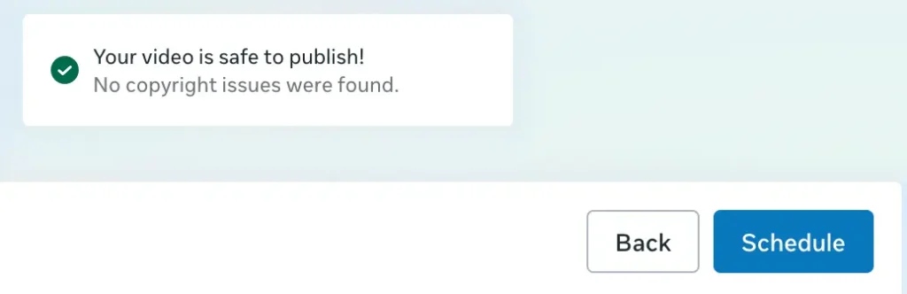 Meta Business Suite showing confirmation message stating video is safe to publish with no copyright issues and a Schedule button