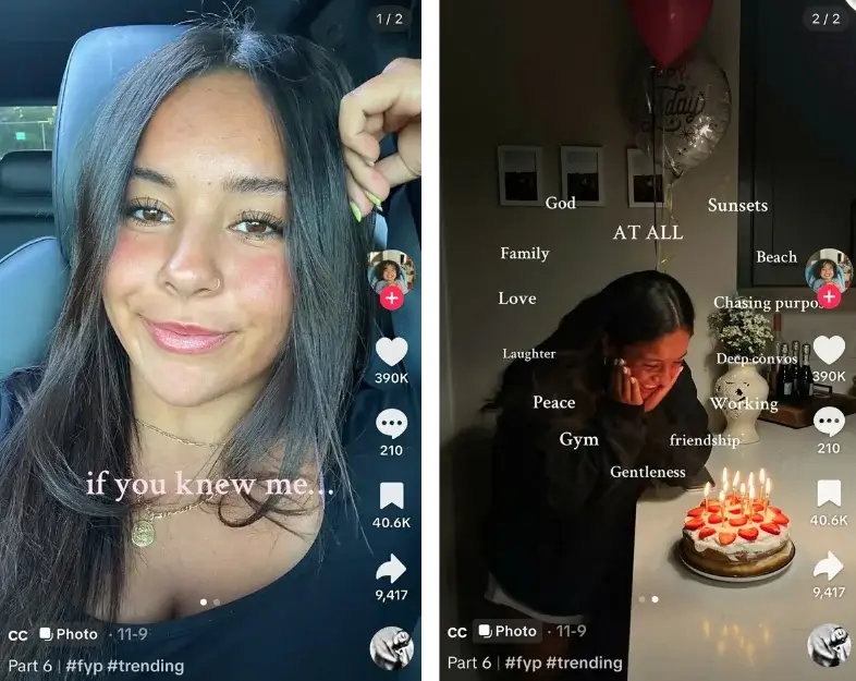 Split image: On the left, a young woman sits in a car smiling at the camera with the caption “if you knew me…”. On the right, she stands emotional in front of a birthday cake with lit candles, surrounded by floating words describing things she cares about such as God, family, sunsets, gym, peace, laughter, and love.