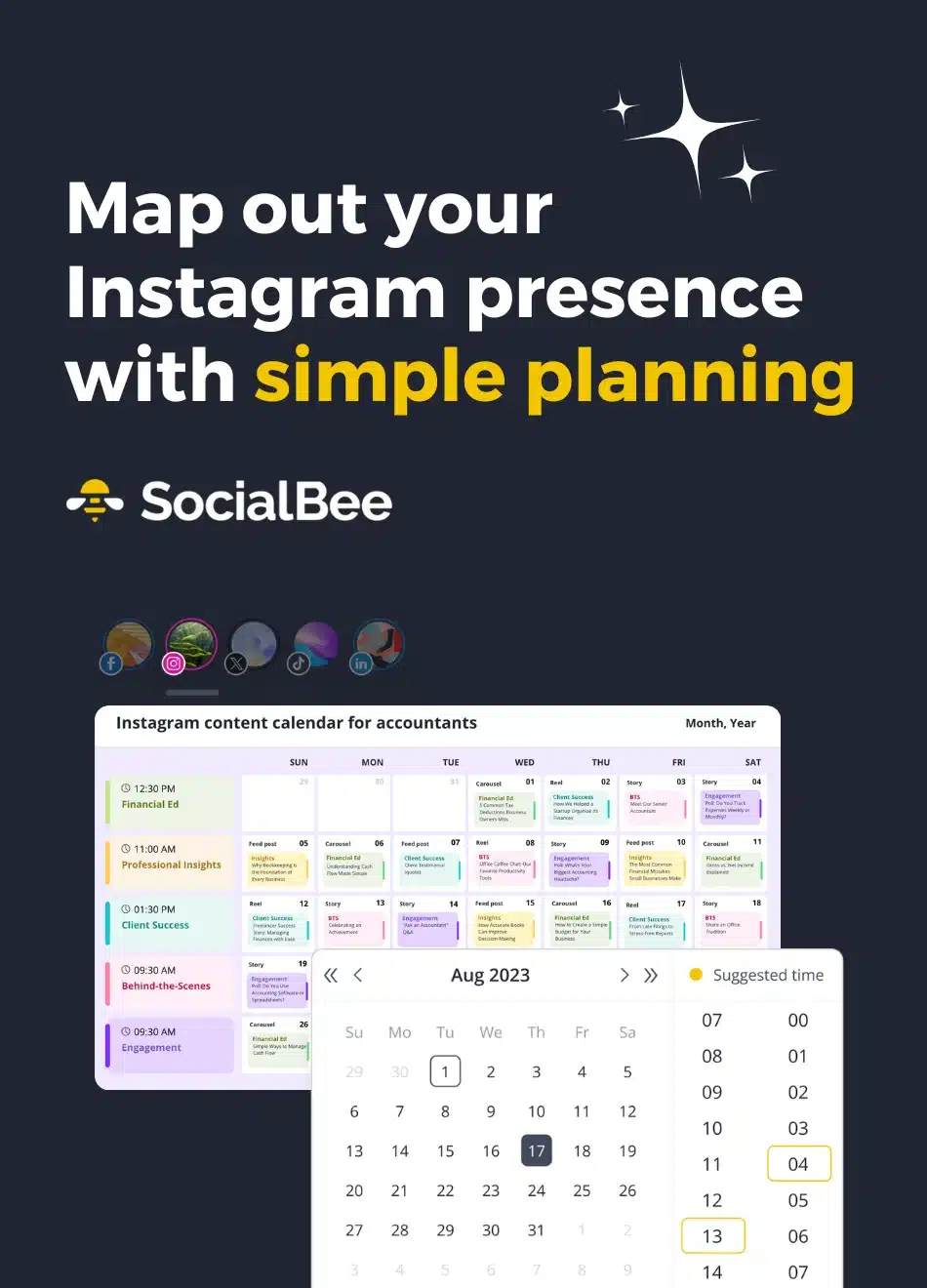 A SocialBee graphic with the headline “Map out your Instagram presence with simple planning.” Below the text, icons for multiple social platforms appear along with a preview of an Instagram content calendar for accountants and a scheduling pop-up showing suggested posting times.