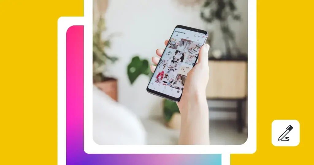 A person holds a smartphone displaying an Instagram feed grid, with a blurred home interior in the background. The photo is framed by bold yellow and gradient pink-purple design elements.