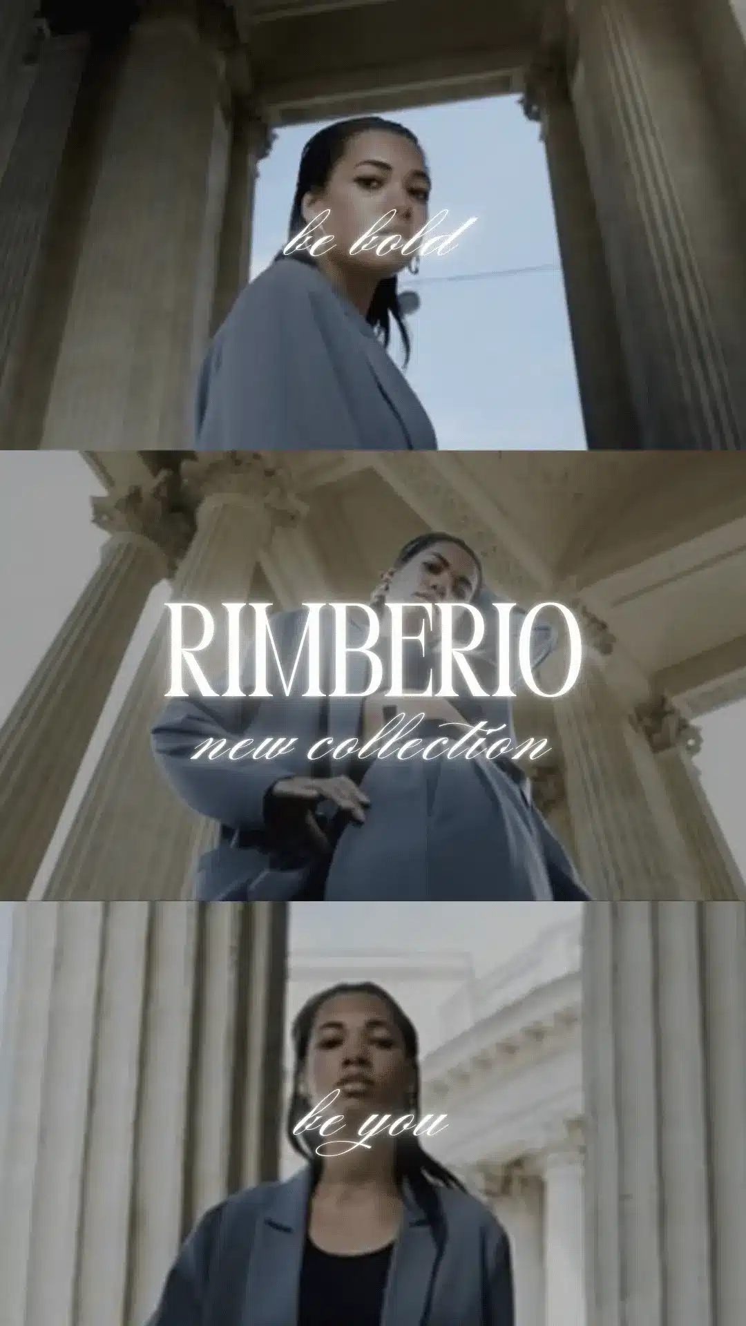 Three-frame fashion campaign Story collage showing a woman in a tailored blue coat posing between tall stone columns, featuring text overlays like “be bold,” “be you,” and “RIMBERIO new collection.”