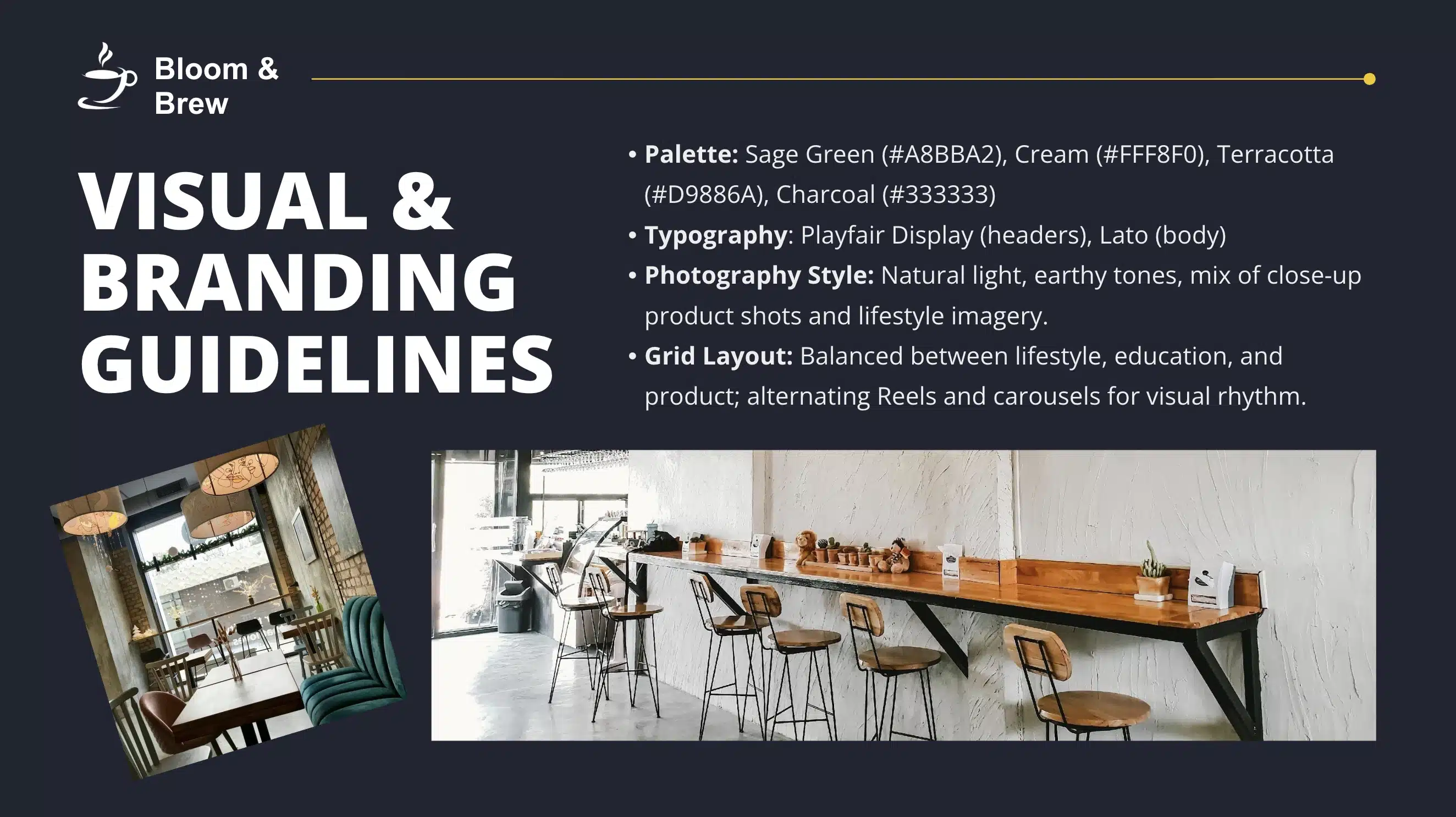 Slide detailing Bloom & Brew’s visual and branding guidelines, including color palette, typography, photography style, and grid layout. Two café interior photos are displayed at the bottom.