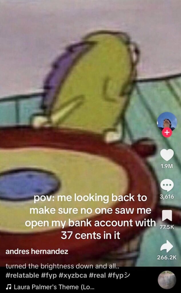 A cartoon image of a green frog sitting on a chair and turning its head to look behind itself. Overlaid text reads, “pov: me looking back to make sure no one saw me open my bank account with 37 cents in it.”