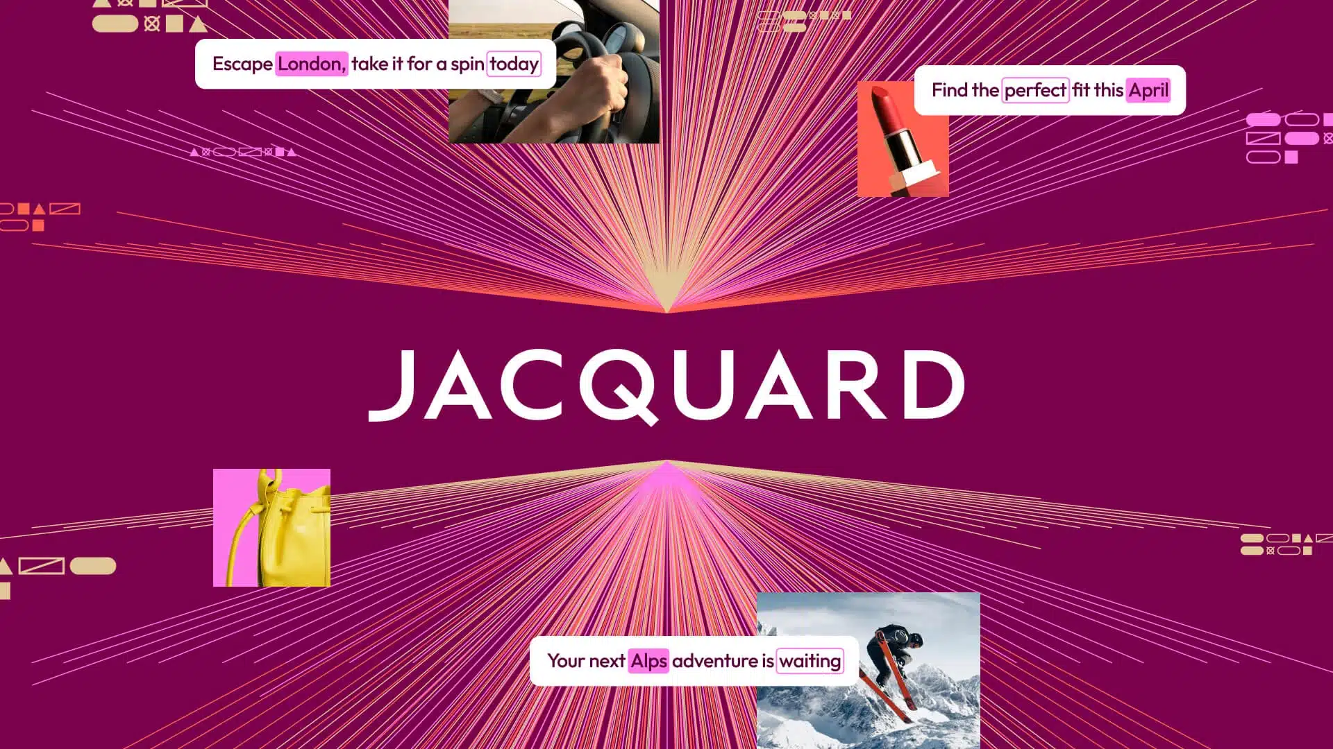 Jacquard promotional graphic on a magenta background with radiating light lines and the word “JACQUARD” centered, surrounded by small lifestyle images (driving a car, red lipstick, yellow handbag, and a skier in the Alps) and short captions like “Escape London,” “Find the perfect fit this April,” and “Your next Alps adventure is waiting.”