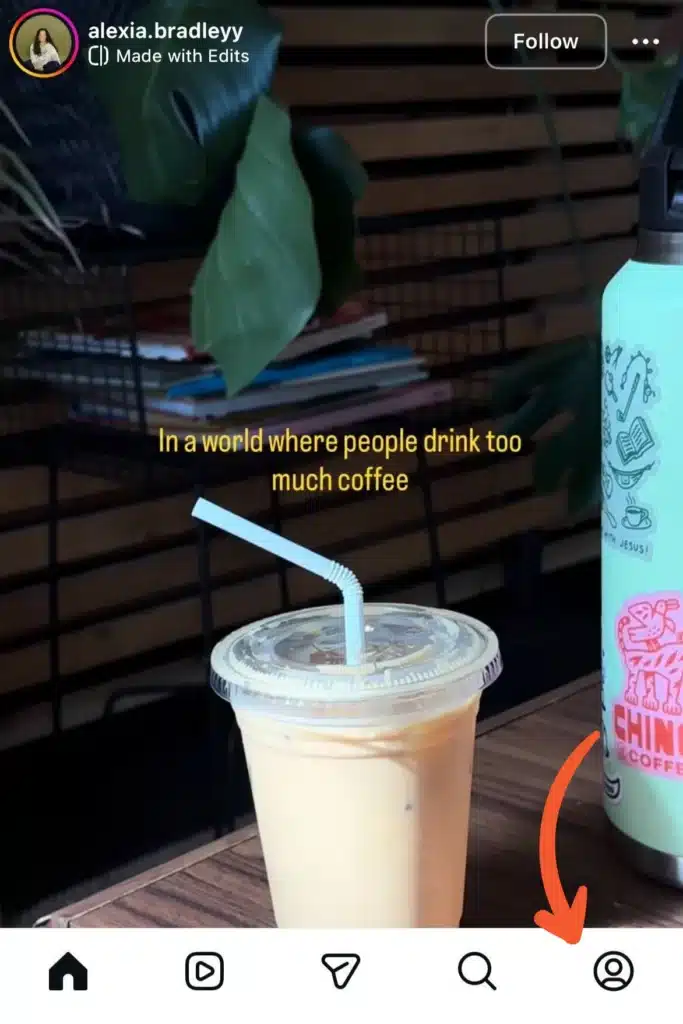 Instagram home feed screen with an arrow pointing to the profile icon in the bottom right corner.