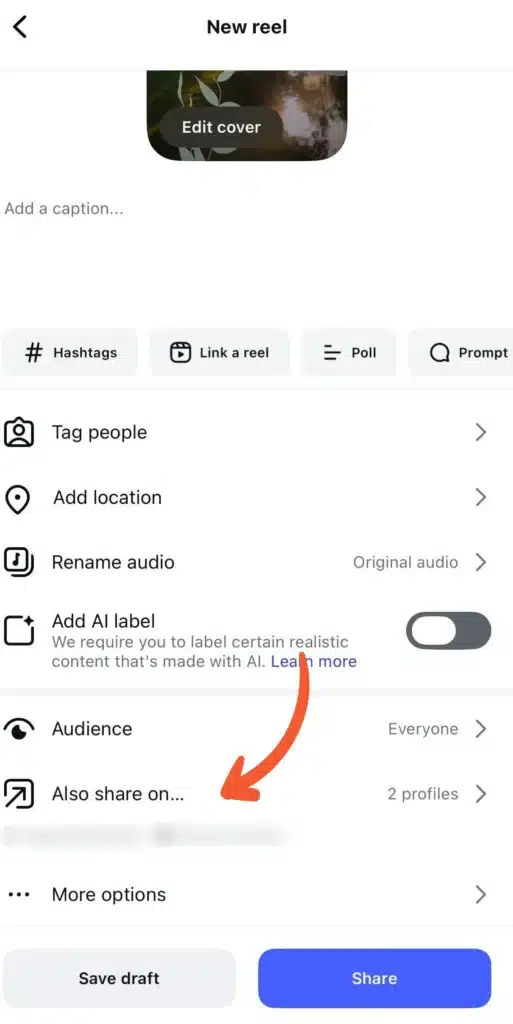 Instagram “New reel” sharing screen showing caption field, tagging and location options, AI label toggle, and “Also share on…” set to 2 profiles, highlighted with an arrow.