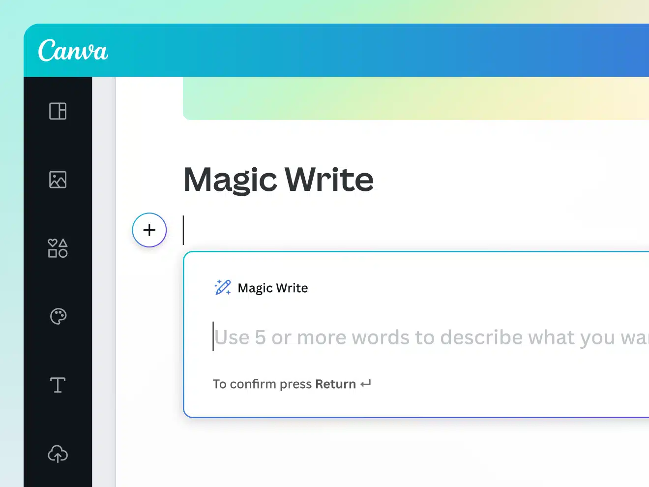 Canva editor showing the Magic Write feature, with a text prompt field open and instructions to use five or more words to generate content, alongside Canva’s left-hand design toolbar.