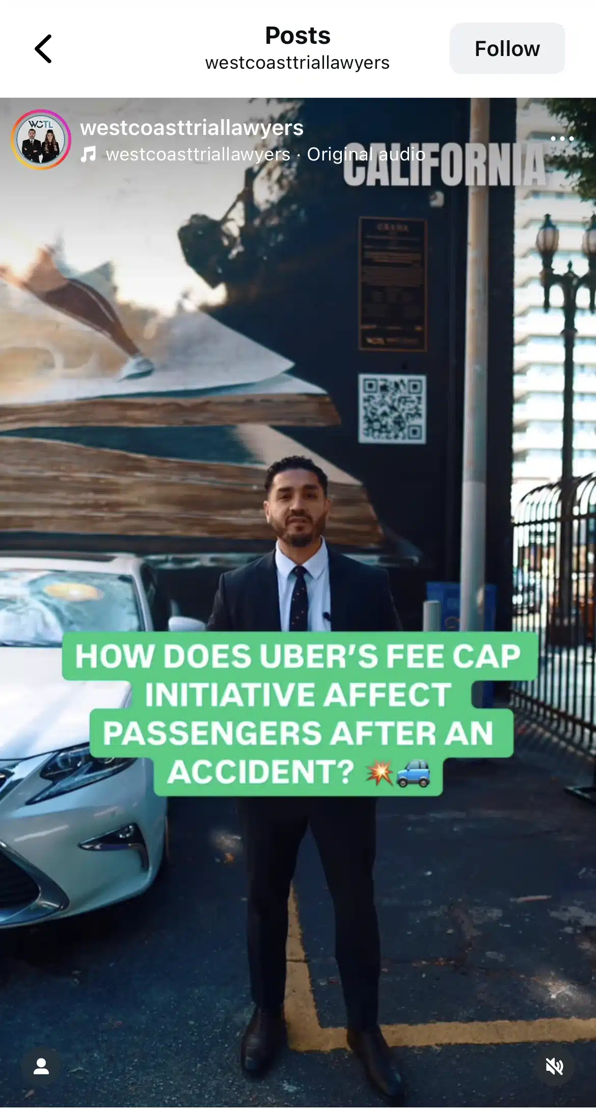 Instagram Reel from @westcoasttriallawyers showing an attorney standing in front of a car and a large “California” mural, with on-screen text reading “How does Uber’s fee cap initiative affect passengers after an accident?” The video promotes an educational legal update about rideshare accident claims in California.