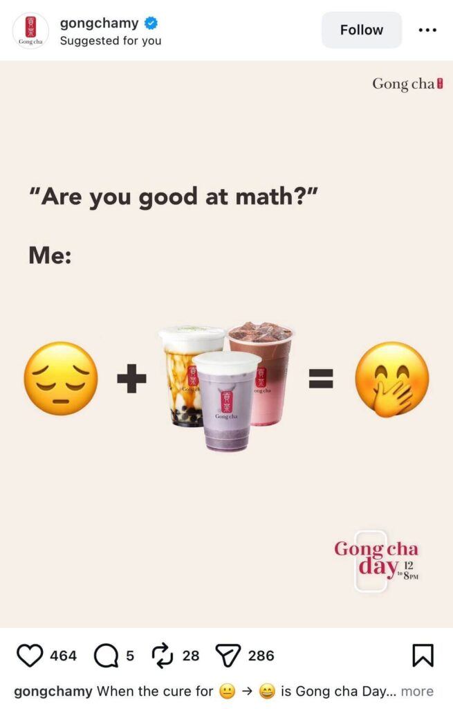 Minimal graphic showing Gong cha bubble tea drinks with emojis and text reading, “Are you good at math? Me,” styled as a humorous brand post.