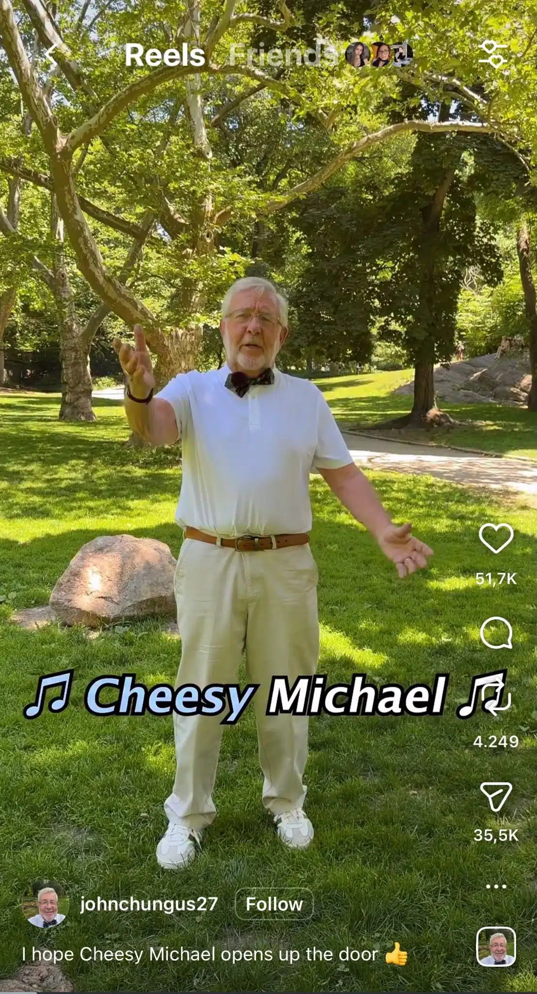 Instagram Reel from @johnchungus27 showing an older man standing in a park with on-screen text reading “Cheesy Michael,” with the Reel interface displaying engagement metrics and follow button.