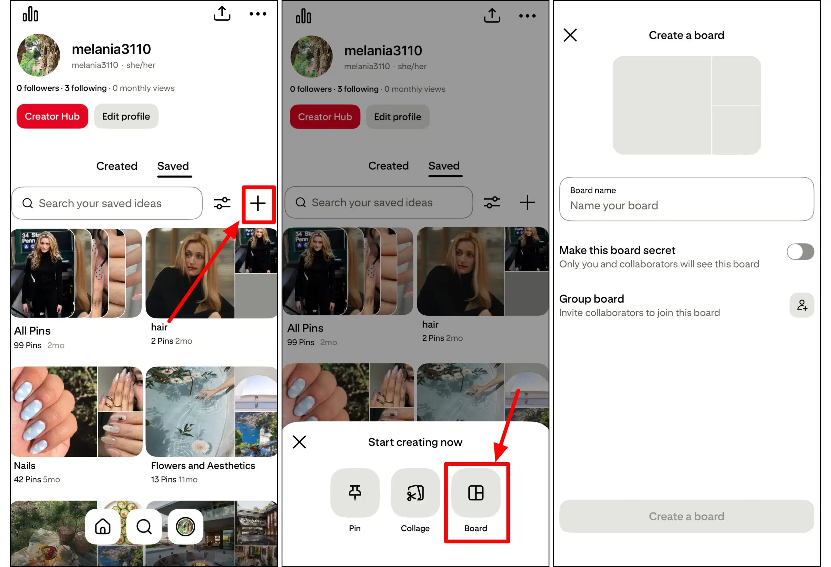 Step-by-step Pinterest tutorial showing how to create a new board. The first screen highlights the plus (+) icon on a Pinterest profile under the Saved tab. The second screen shows the “Start creating now” menu with options for Pin, Collage, and Board, with Board highlighted. The third screen displays the “Create a board” form, including fields for board name, secret board settings, and group board options.