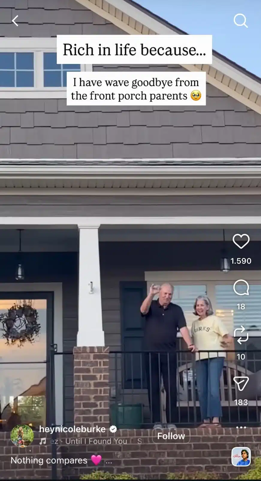 A wholesome Reel format where creators complete the sentence “Rich in life because…” with simple moments that make them feel grateful. In this example, the answer is having parents who wave goodbye from the front porch.