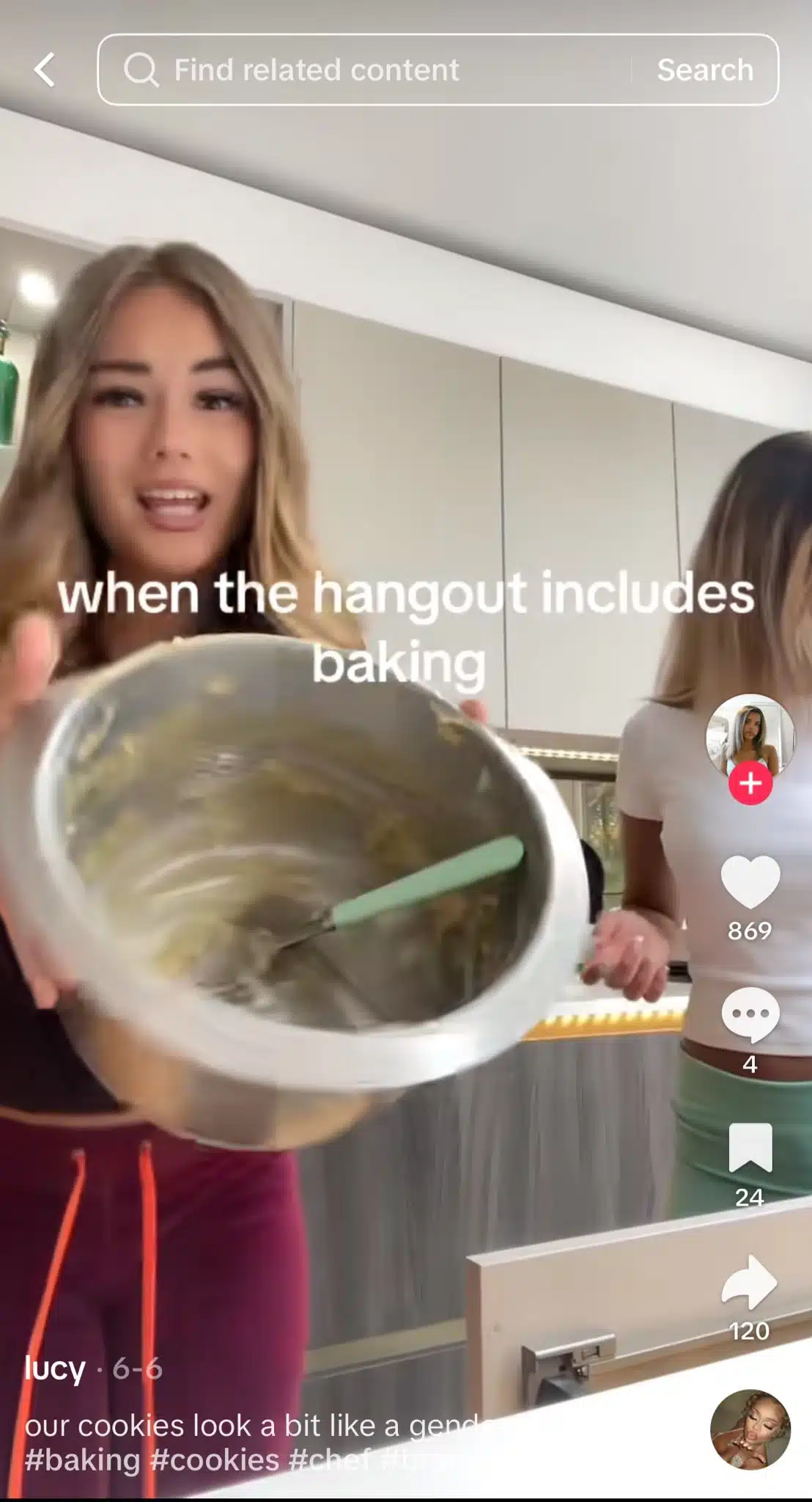 TikTok video from Lucy showing two women in a kitchen, with one holding a mixing bowl and batter while on-screen text reads “when the hangout includes baking.” The TikTok interface displays engagement metrics, hashtags related to baking and cookies, and search term suggestions.