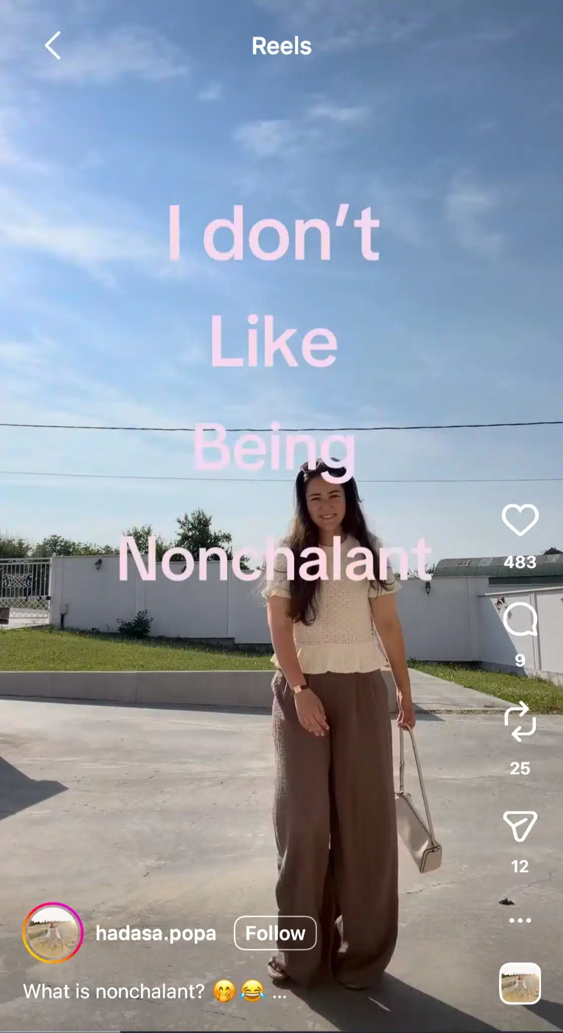 Instagram Reel using the viral "That wasn't very nonchalant" audio. The creator stands outdoors with text reading "I don't Like Being Nonchalant," matching the trend where people humorously admit they are anything but calm or unbothered.