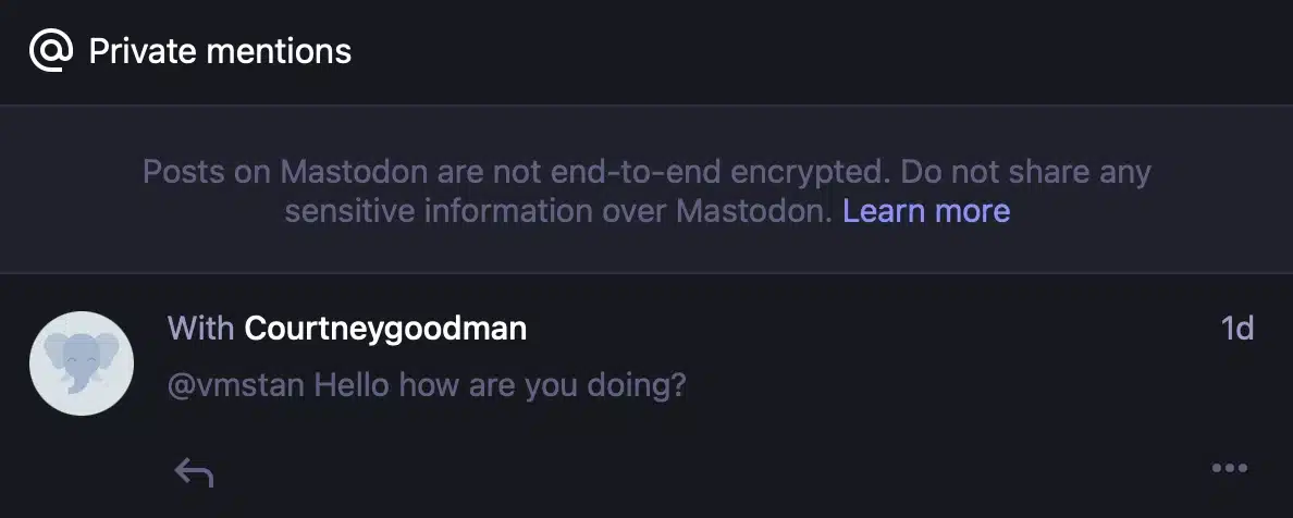 Mastodon Private mentions screen showing a conversation with Courtneygoodman and a warning that Mastodon posts are not end-to-end encrypted.