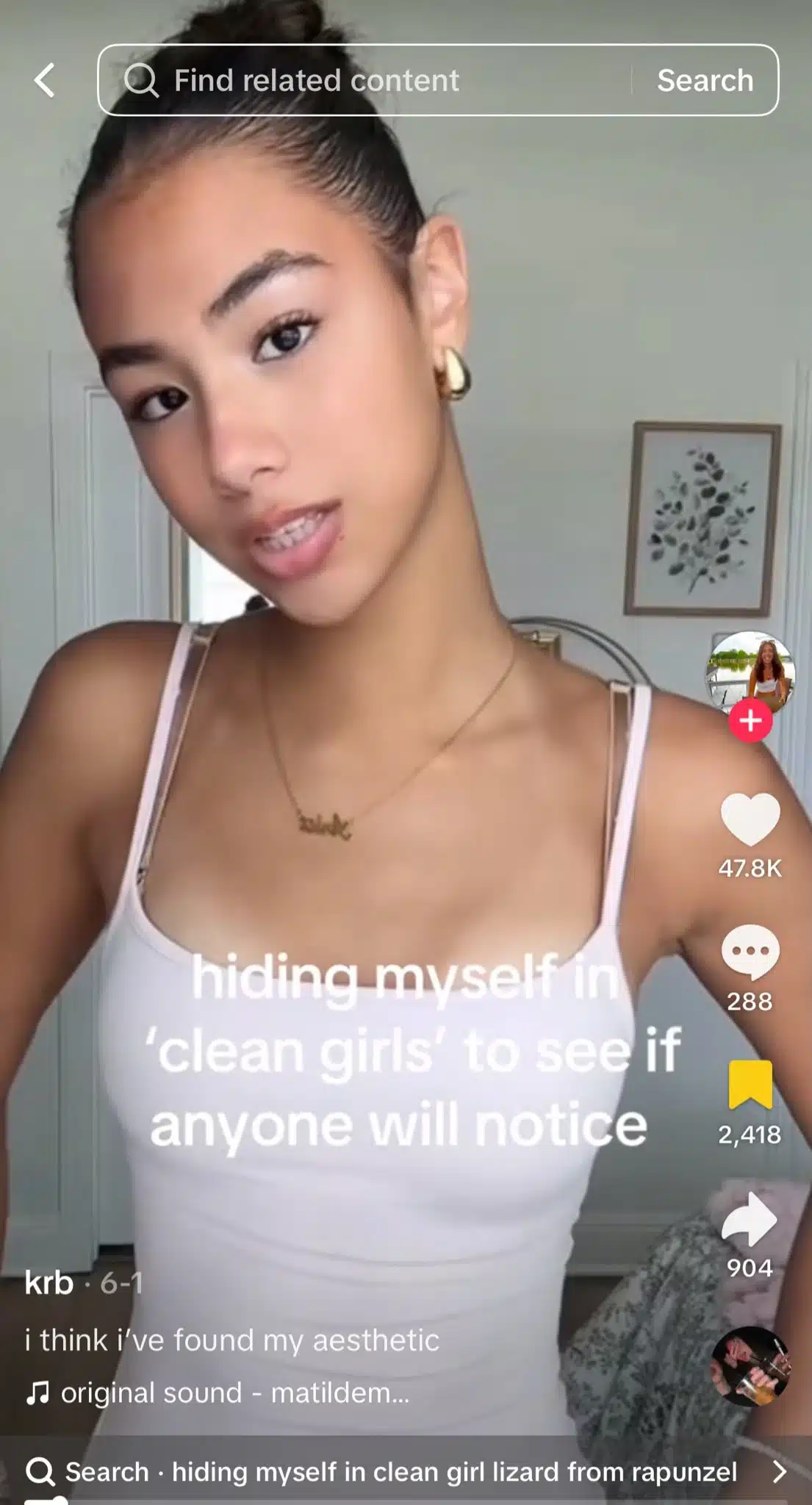TikTok showing a woman wearing a white tank top with her hair in a bun and minimal makeup, with text reading, “hiding myself in ‘clean girls’ to see if anyone will notice.”