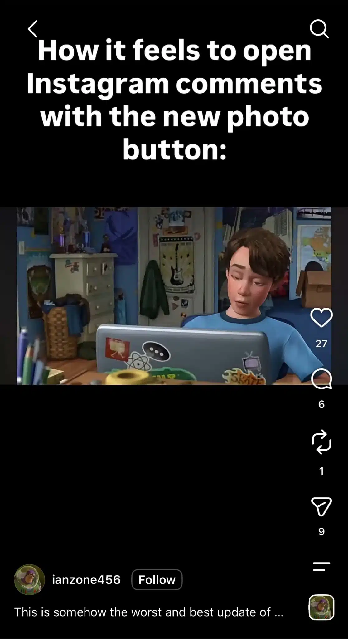 Instagram Reel using the Andy Closing Laptop meme from Toy Story 3 to show the exhausted reaction to opening Instagram comments after the introduction of the photo button.